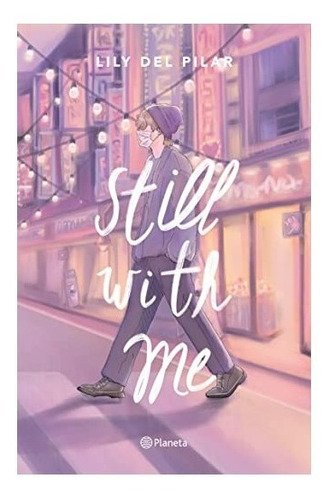 Still With Me De Lily Del Pilar Libro Juvenil Bts