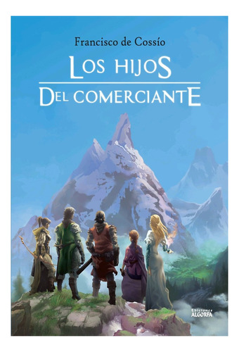 Libro Los Hijos Del Comerciante - , De Cossã­o Ruiz, Fran...