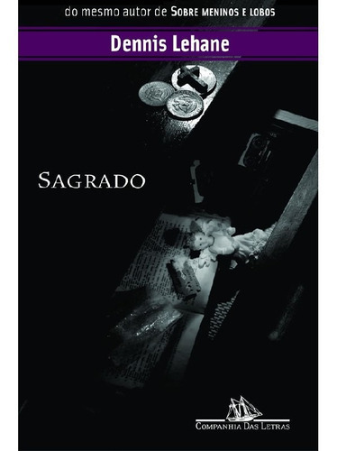 Sagrado: Sagrado, De Lehane, Dennis. Editora Companhia Das Letras, Capa Mole Em Português