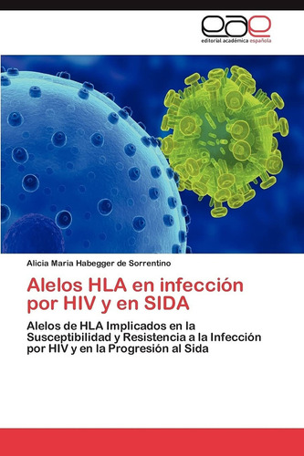 Libro Alelos Hla En Infección Por Hiv Y En Sida: Alelos Lcm7