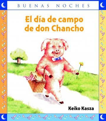 El Día De Campo De Don Chancho - Coleccion Buenas Noches 