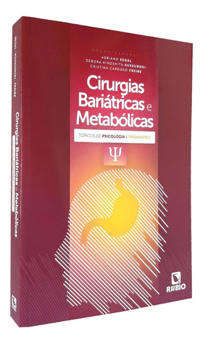 Cirurgias Bariátricas E Metabólicas, 1ª Edição 2021