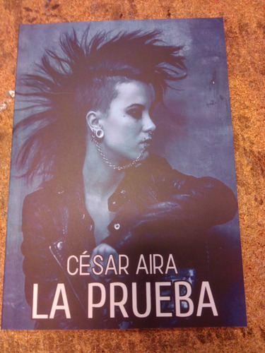 Cesar Aira - La Prueba - Libro