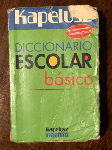 Diccionario Escolar Básico Kapelusz Indestructible