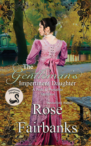 The Gentleman's Impertinent Daughter: A Pride And Prejudice Variation, De Fairbanks, Rose. Editorial Createspace, Tapa Blanda En Inglés