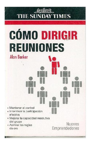 CÓMO DIRIGIR REUNIONES, de •	BARKER, ALAN. Editorial Gedisa, tapa pasta blanda, edición 1 en español, 2020