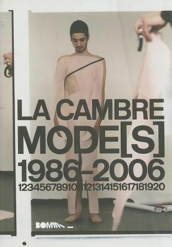 La Cambre Mode(s) 1986-2006, De Marie Arena. Editorial Actard Inc, Tapa Blanda En Inglés