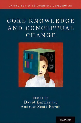Core Knowledge And Conceptual Change, De David Barner. Editorial Oxford University Press Inc, Tapa Dura En Inglés