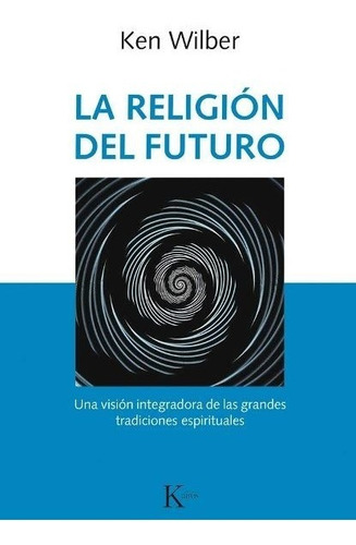 La Religion Del Futuro