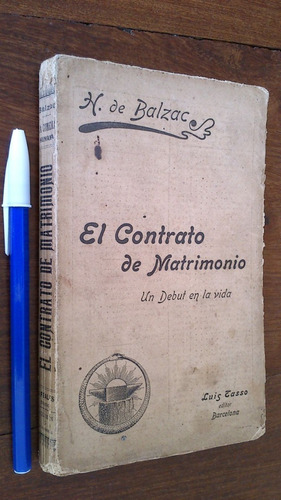 El Contrato De Matrimonio Un Debut En La Vida - H. De Balzac