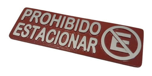 Cartel Indicador Prohibido Estacionar Rectangular Negro Rojo