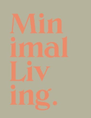 Libro: Minimal Living: An Art Decor Book For Modern Interior