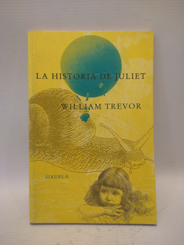 La Historia De Juliet William Trevor Siruela