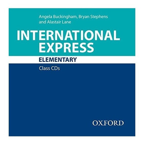 International Express   Elementary   Class Audio Cds 03 Ed: International Express   Elementary   Class Audio Cds 03 Ed, De Vários Autores. Editora Oxford, Capa Mole Em Inglês