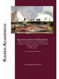 Libro Salinas De San Fernando Historia E Historias De Un ...