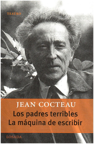 Los Padres Terribles - Cocteau - Losada              