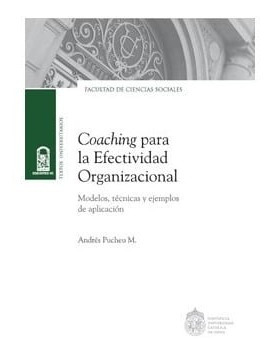 Coaching Para La Efectividad Organizacional(puc)