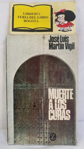 Muerte A Los Curas - José Luis Martín Vigil - 1978