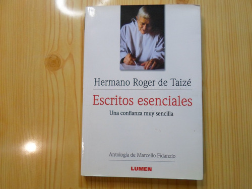 Escritos Esenciales - Hermano Roger De Taize