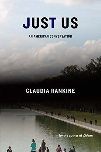 Book : Just Us An American Conversation - Rankine, Claudia