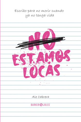 Libro: No Estamos Locas (spanish Edition)