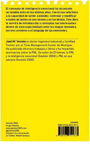 Inteligencia emocional en una semana, de Acosta, José Mª. Fuera de colección Editorial Gestión 2000 México, tapa blanda en español, 2013