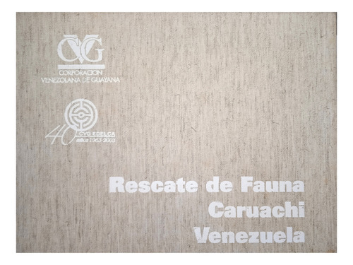 Fauna De Caruachi Edo Bolívar (incluye Bellas Láminas) (Usado)