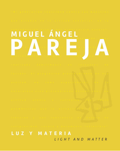 Miguel Ángel Pareja Luz Y Materia  - Varios Autores