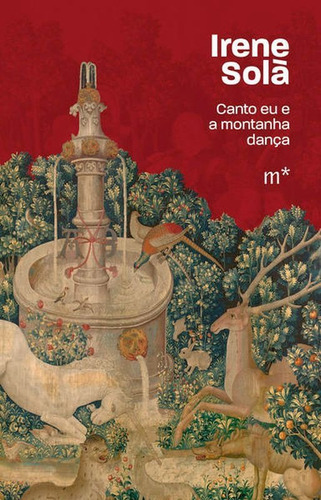 Canto Eu E A Montanha Dança, De Solà, Irene. Editora Mundaréu, Capa Mole Em Português