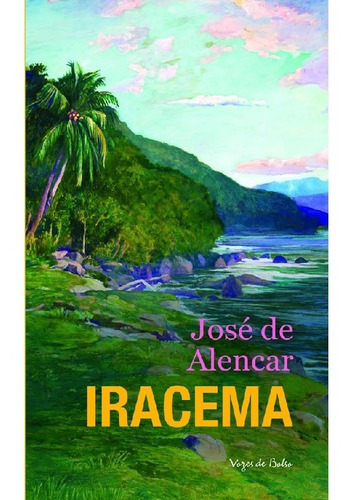 Iracema   Edicao Bolso: Iracema   Edicao Bolso, De Alencar, José De. Editora Vozes, Capa Mole, Edição 1 Em Português