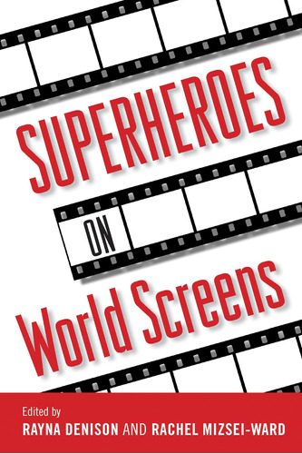 Libro: Superheroes On World Screens