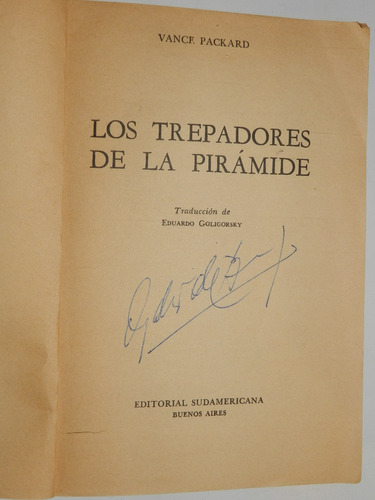 Los Trepadores De La Piramide - Vance Packard