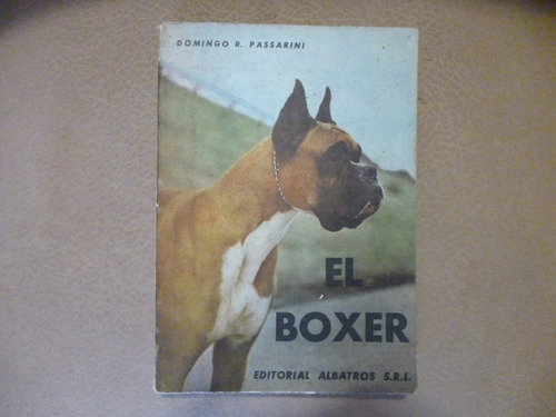 Domingo Passarini El Boxer Editorial Albatros