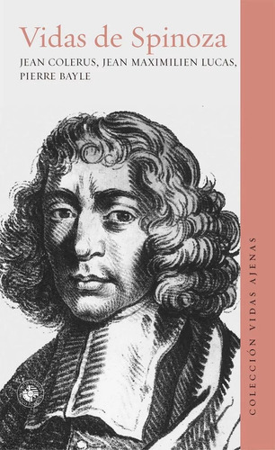 Vidas De Spinoza - Jean Colerus Pierre Bayle