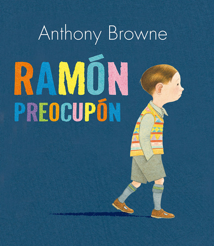 Libro Ramón Preocupón - Anthony Browne