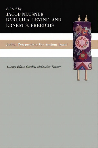 Judaic Perspectives On Ancient Israel, De Professor Of Religion Jacob Neusner., Vol. 1. Editorial Wipf & Stock Publishers, Tapa Blanda En Inglés
