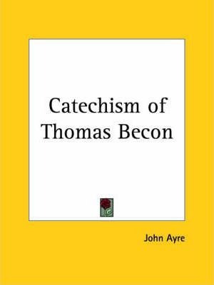 Catechism Of Thomas Becon (1844) - John Ayre