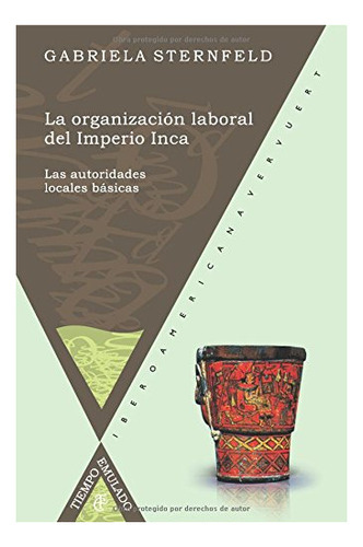 Organización Laboral Imperio Inca, Sternfeld, Iberoamericana