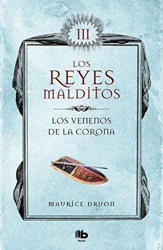 Los Venenos De La Corona (los Reyes Malditos 3) (los Reyes M