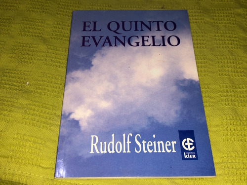 El Quinto Evangelio - Rudolf Steiner - Kier