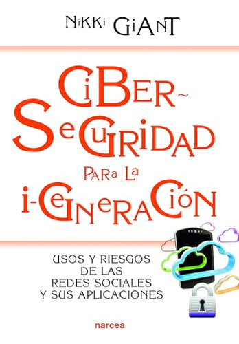 Libro Ciber Seguridad Para La I Generación De Nikki Giant Ed