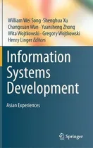 Comprar Information Systems Development: Asian Experiences, De William Wei Song., Vol. 1. Editorial Springer Verlag New York Inc, Tapa Dura En Inglés