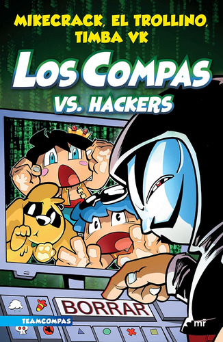 Libro: Compas 7. Los Compas Vs. Hackers (edición En Español)