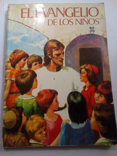 Libro Antiguo 1981 El Evangelio De Los Niños Completo