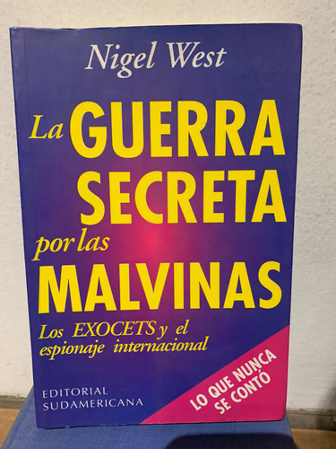 La Guerra Secreta Por Las Malvinas.  Nigel West