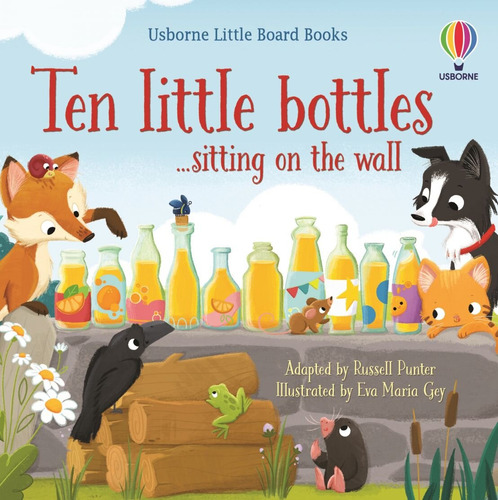 Ten Little Bottles Sitting On The Wall  Little Board Books, De Punter, Russell. En Inglés, 2022