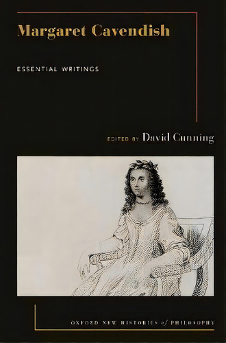 Margaret Cavendish : Essential Writings, De David Cunning. Editorial Oxford University Press Inc, Tapa Blanda En Inglés
