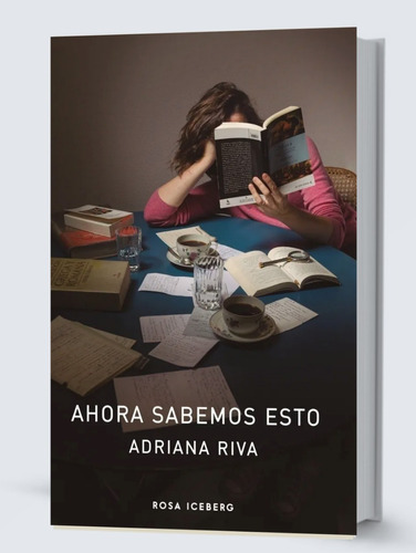 Libro Ahora Sabemos Esto Adriana Riva