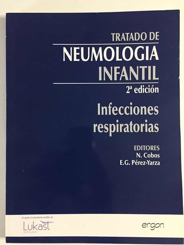 Tratado De Neumología Infantil/infecciones Respiratorias