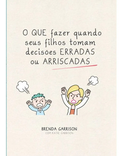 Que Fazer Quando Seus Filhos Tomam De, De Proprio . Editora Thomas Nelson, Capa Mole Em Português, 2014